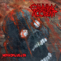 Cannibal Accident : Nekrokluster